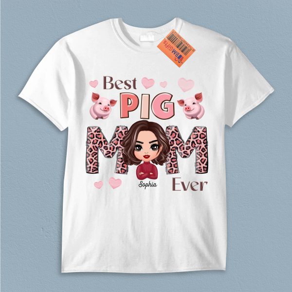 Best Pig Mom Ever Pig Personalized Shirt, Mother’s Day Gift for Mom, Mama, Parents, Mother, Grandmother - TS898PS02 Fashion